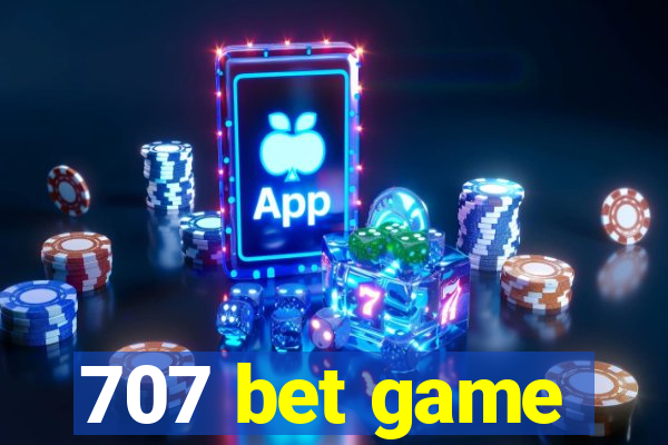 707 bet game